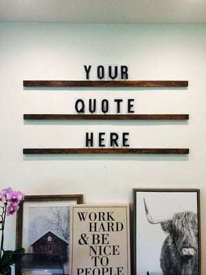 XL LETTERBOARD Wood Gram Statement Wall Sign - Inspirational Quotes on Letterboard Ledges